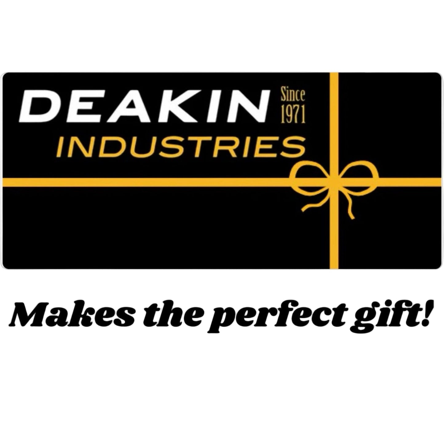DEAKIN e-Gift Card - Now Available Online!